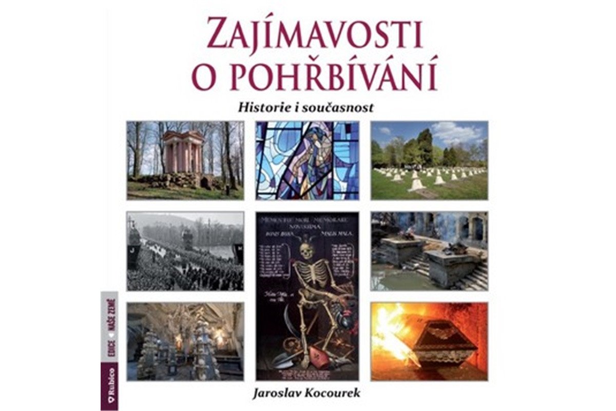 Zajímavosti o pohřbívání - Historie i současnost – Kocourek Jaroslav