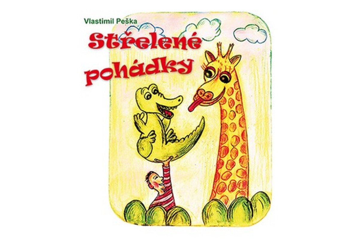 Střelené pohádky – Peška Vlastimil