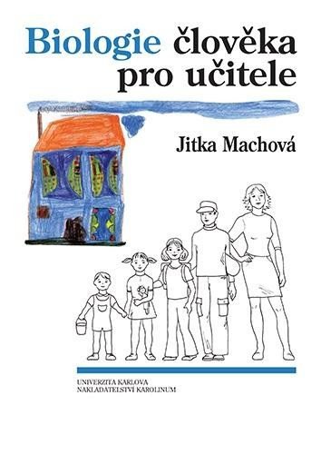 Biologie člověka pro učitele – Machová Jitka