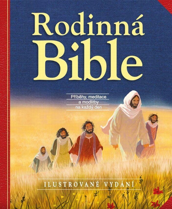 Rodinná Bible - Příběhy meditace a modlitby na každý den – Wrightová Sally Ann