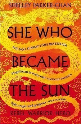 She Who Became the Sun – Parker-Chan Shelley