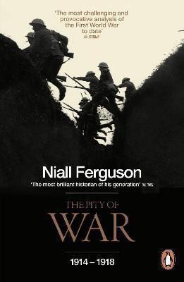 The Pity of War – Fergusson Niall