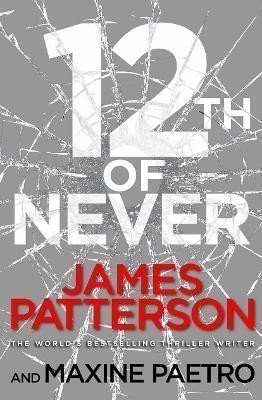 12th of Never A serial killer awakes – Patterson James