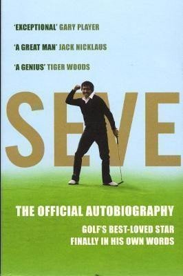 Seve The Autobiography – Ballesteros Severia