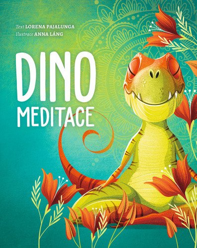 Dino meditace – Pajalunga Lorena V