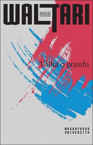 Válka o pravdu - Pravda o Estonsku, Lotyšsku a Litvě – Waltari Mika (2022)