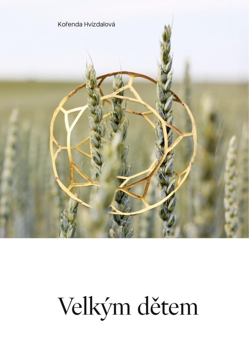 Velkým dětem – Hvízdalová Kořenda