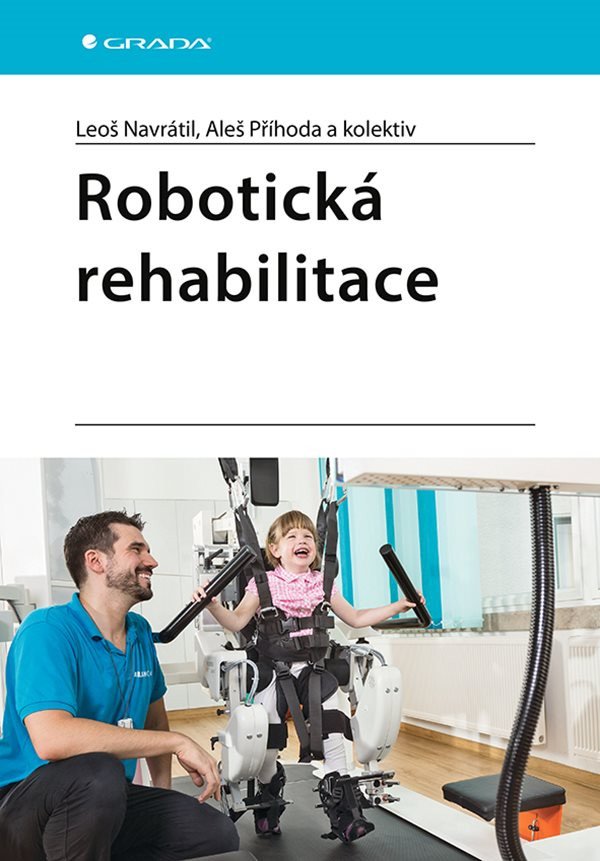 Robotická rehabilitace – group of authors