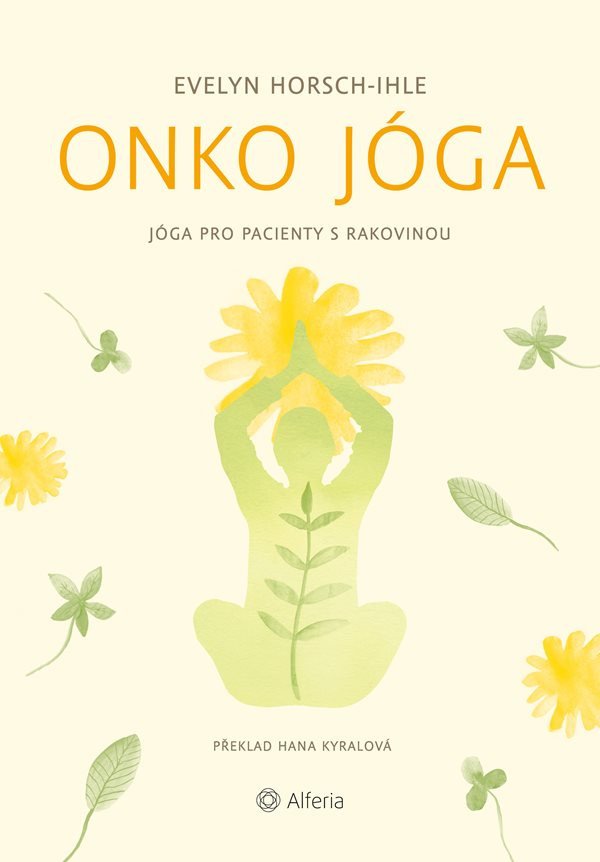 Onko jóga - Jóga pro pacienty s rakovinou – Horsch-Ihle Evelyn