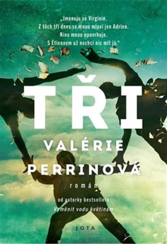 Tři – Perrinová Valérie