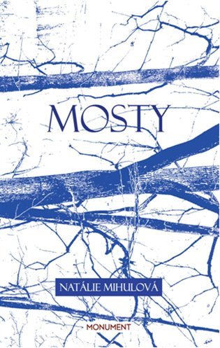 Mosty – Mihulová Natálie