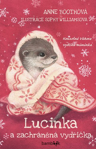 Lucinka a zachráněná vydřička – Boothová Anne