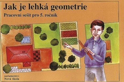 Jak je lehká geometrie – pracovní sešit pro 5ročník – Rosecká Zdena