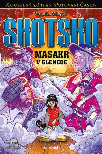Skotsko - Masakr v Glencoe – Válková Veronika