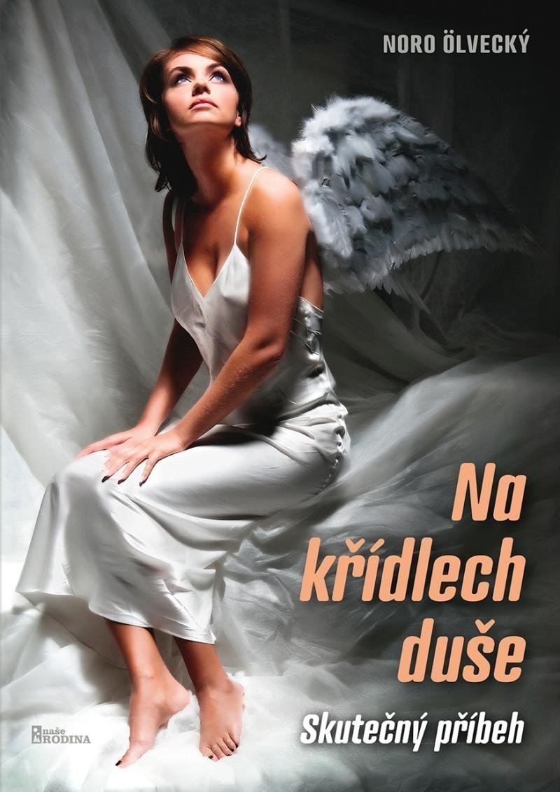 Na křídlech duše – Ölvecký Noro
