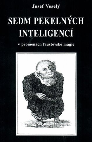 Sedm pekelných inteligencí – Veselý Josef