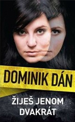 Žiješ jenom dvakrát – Dán Dominik