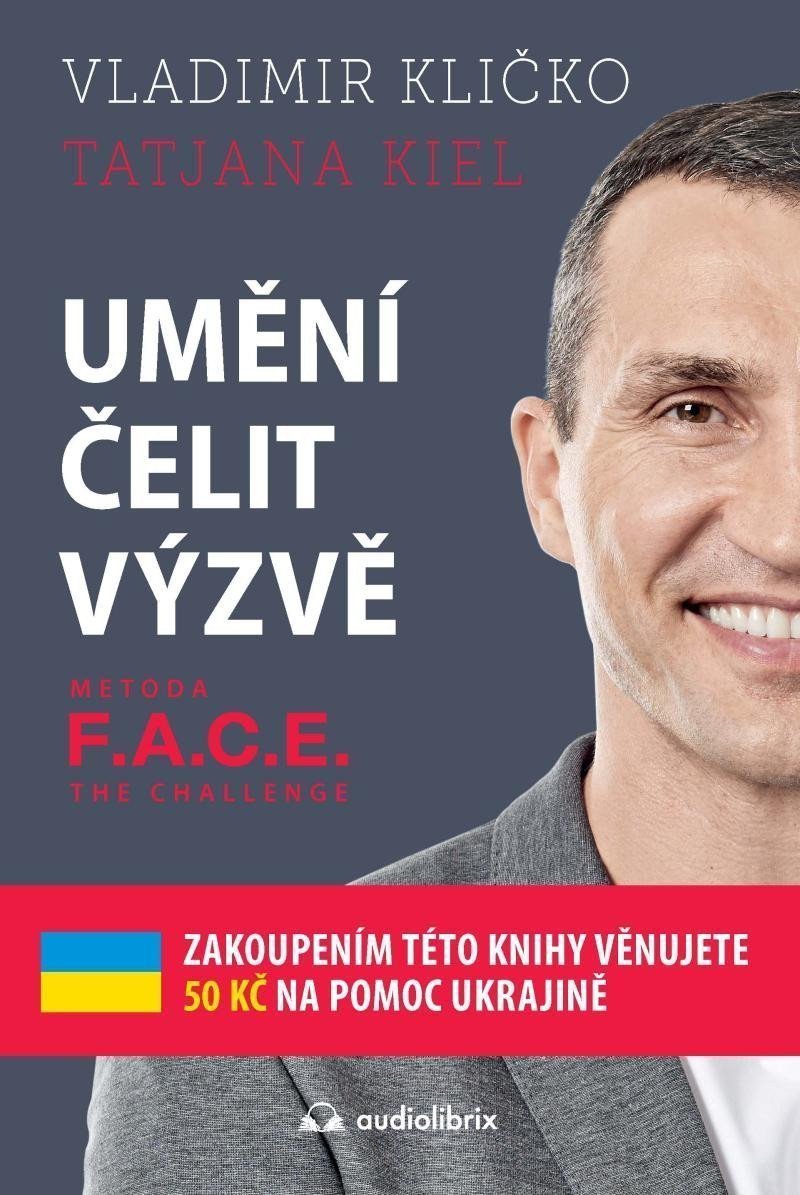 Umění čelit výzvě - Metoda FACE the Challenge – Kličko Vladimir