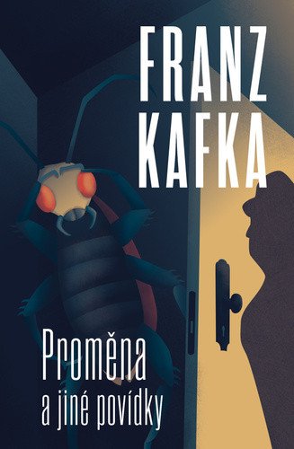 Proměna a jiné povídky – Kafka Franz (2022)