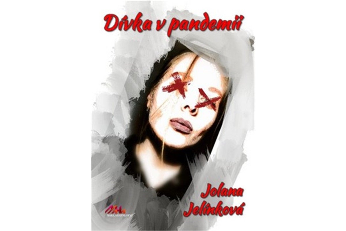 Dívka v pandemii – Jelínková Jolana