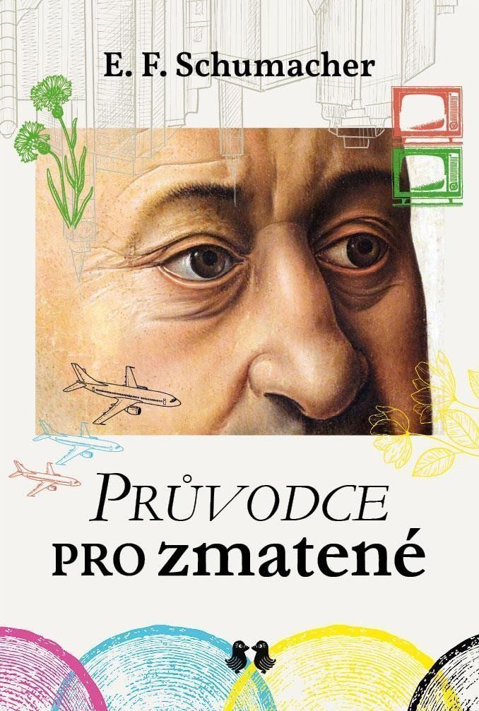 Průvodce pro zmatené – Schumacher E F