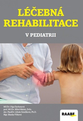 Léčebná rehabilitace v pediatrii – Smolíková Libuše