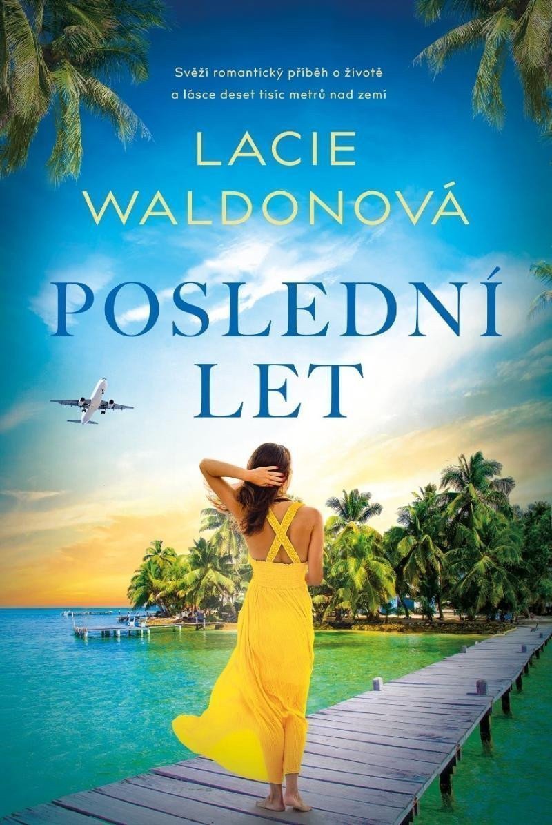 Poslední let – Waldonová Lacie