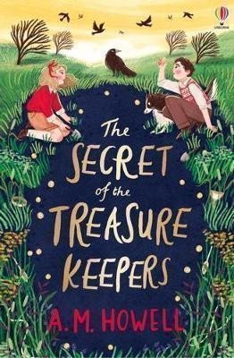 The Secret of the Treasure Keepers – Howell A M