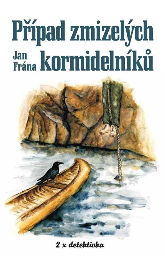 Případ zmizelých kormidelníků – Frána Jan