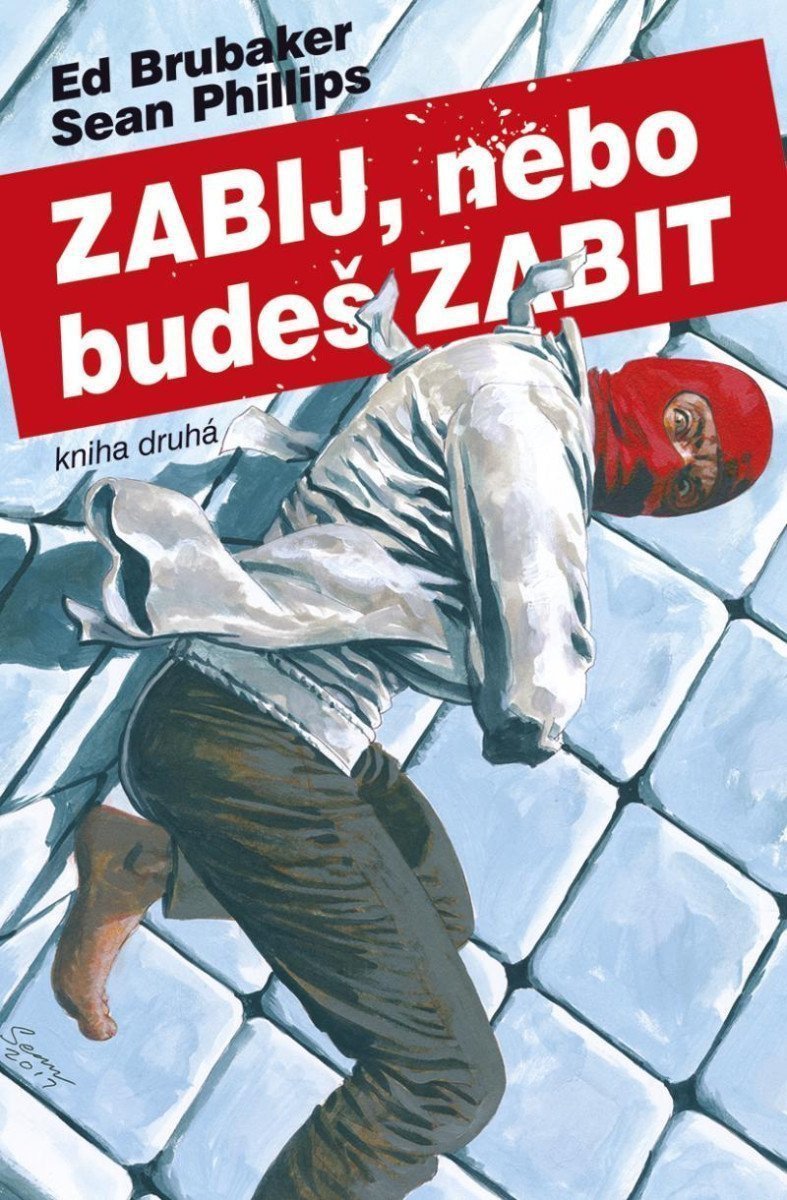 Zabij nebo budeš zabit 2 – Brubaker Ed