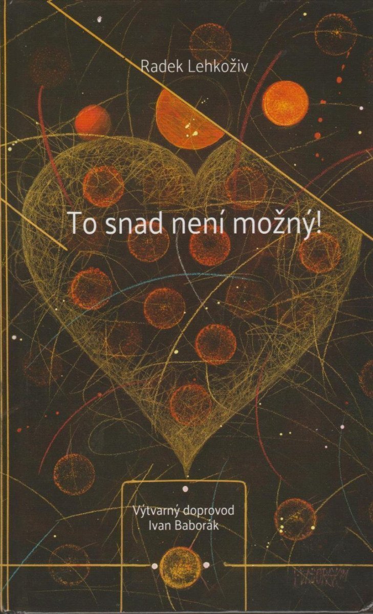 To snad není možný – Lehkoživ Radek