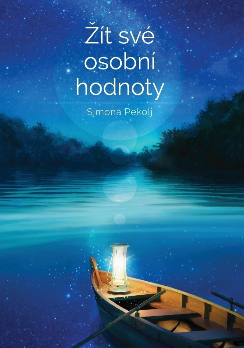 Žít své osobní hodnoty – Pekolj Simona