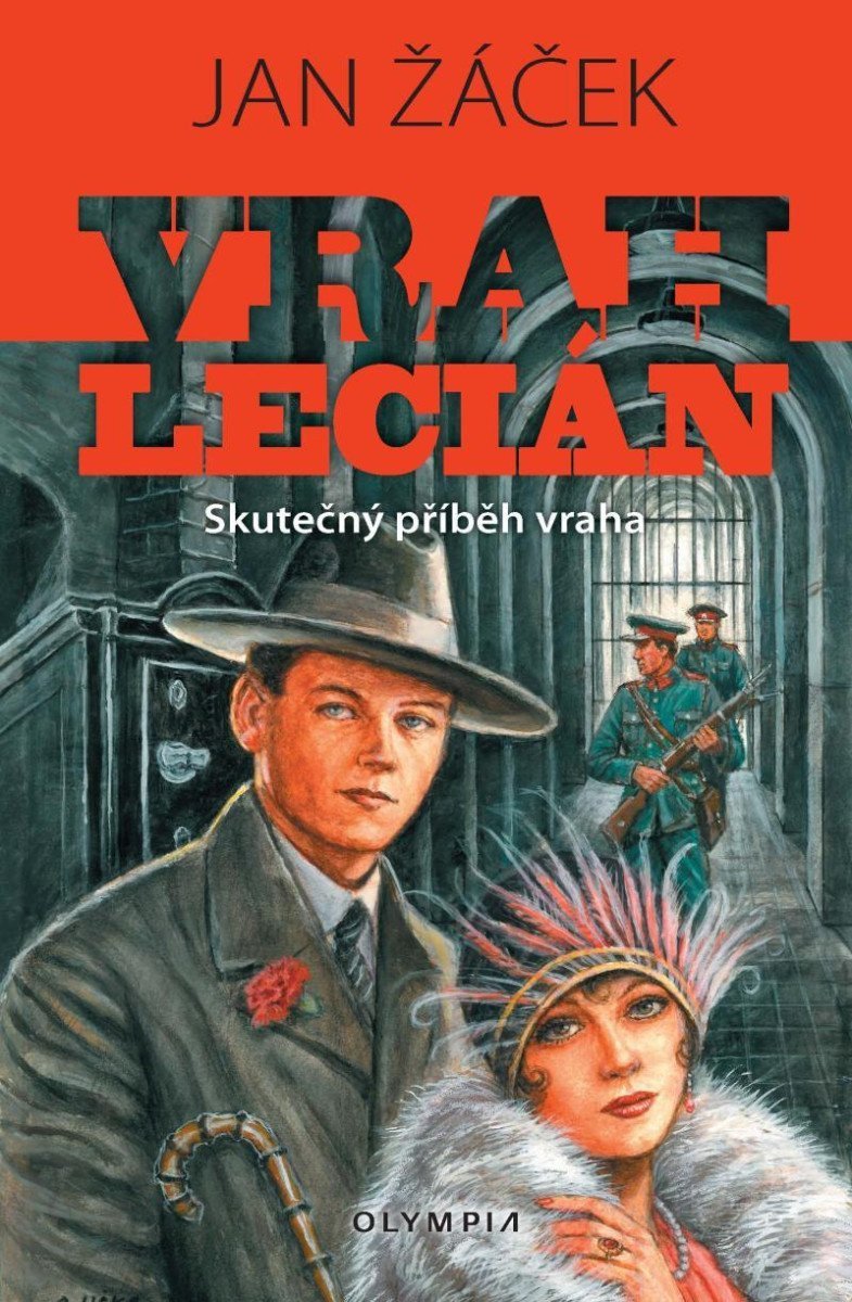 Vrah Lecián - Skutečný příběh vraha – Žáček Jan