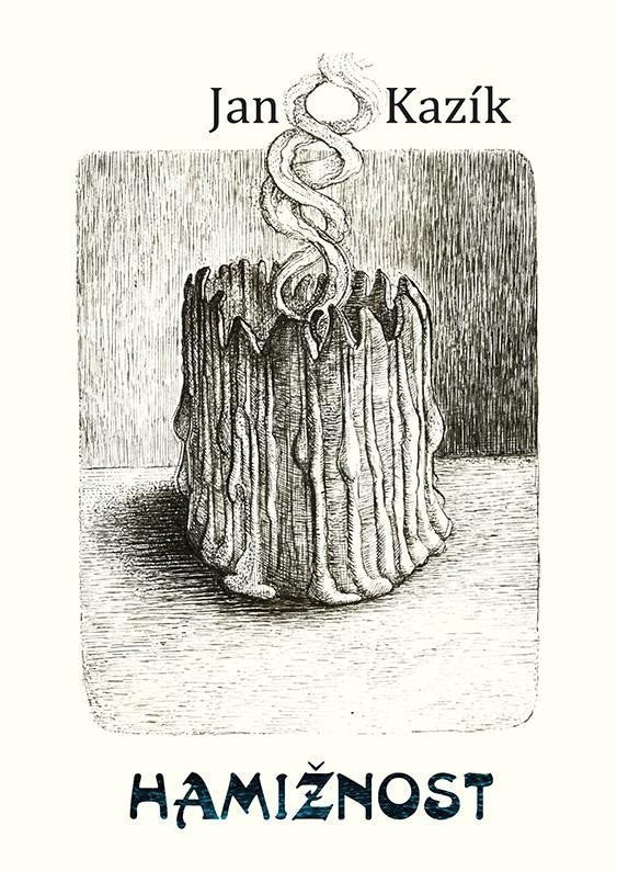 Hamižnost – Kazík Jan