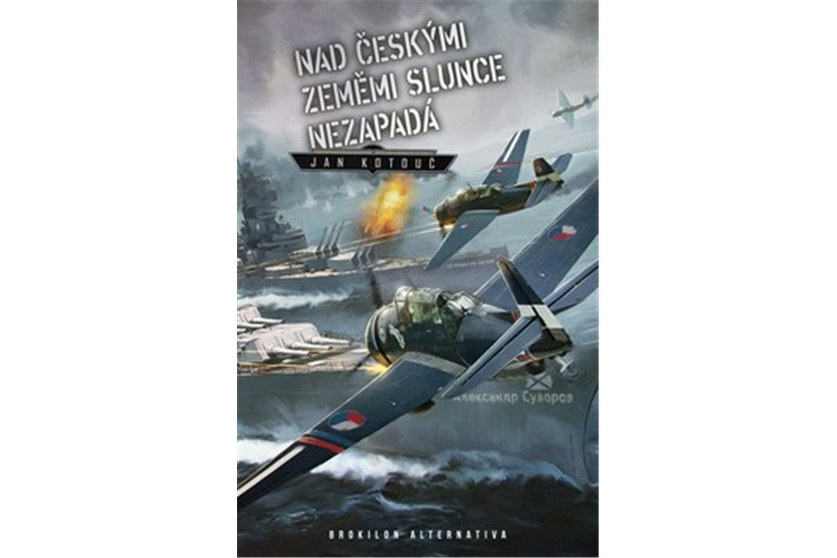 Nad českými zeměmi slunce nezapadá – Kotouč Jan