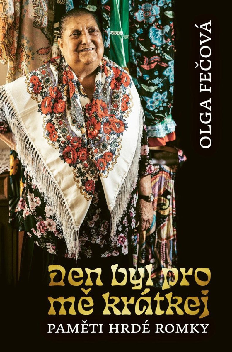 Den byl pro mě krátkej – Fečová Olga