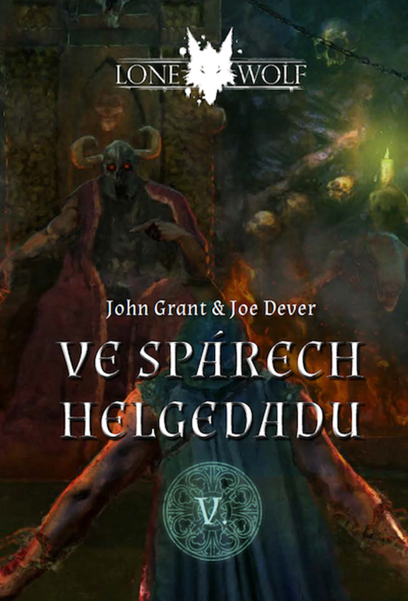 Legendy o Lone Wolfovi 5 - Ve spárech Helgedadu – Dever Joe