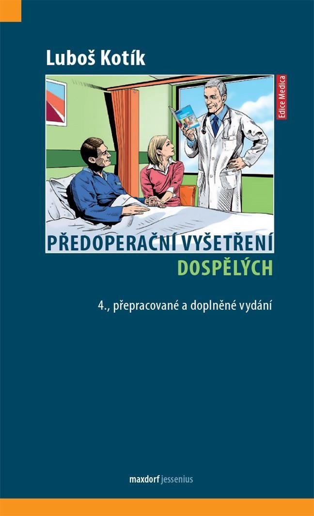 Předoperační vyšetření dospělých – Kotík Luboš