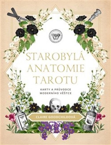 Starý anatomický tarot - kniha 78 karet – Goodchildová Claire