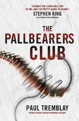 The Pallbearers Club – Tremblay Paul G