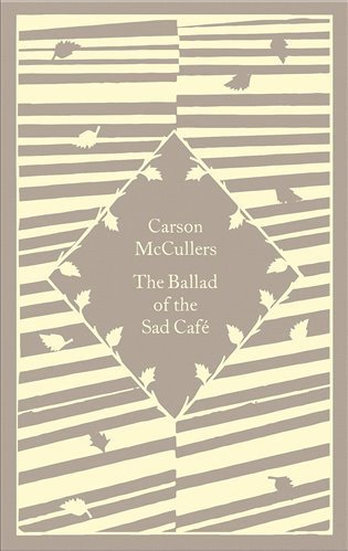 The Ballad of the Sad Cafe – McCullers Carson