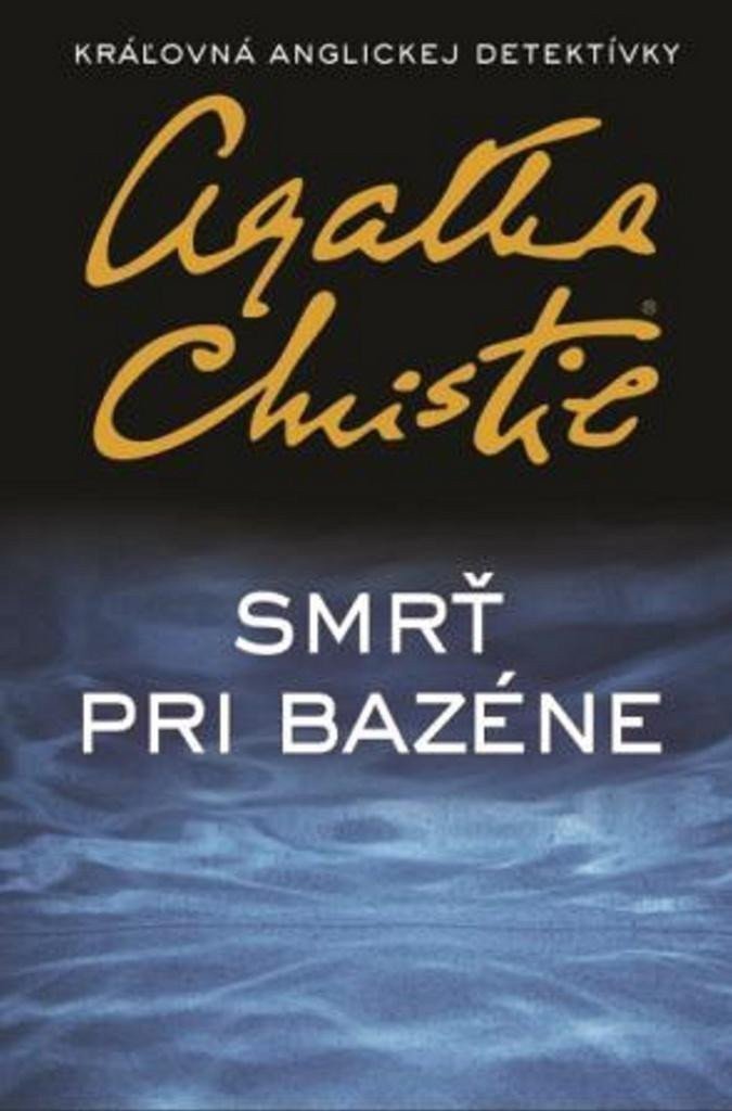 Smrť pri bazéne slovensky – Christie Agatha