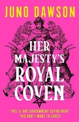 Her Majestys Royal Coven – Dawson Juno