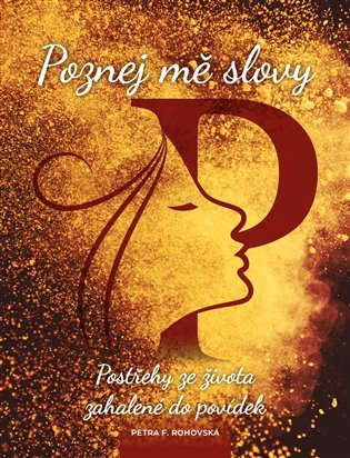 Poznej mě slovy – Rohovská Petra F