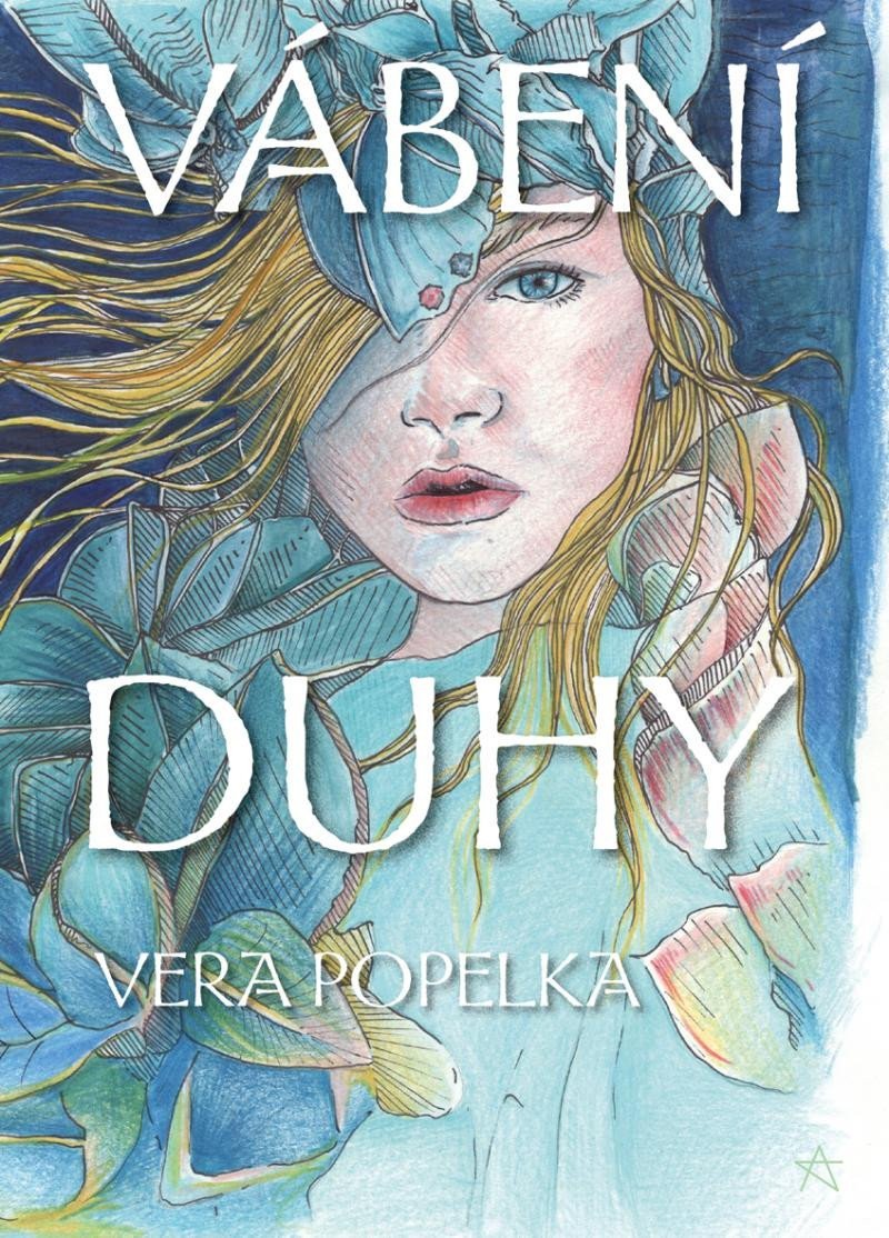 Vábení duhy – Popelka Vera