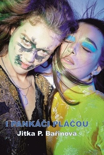 I pankáči pláčou – Bařinová Jitka P. (2022)