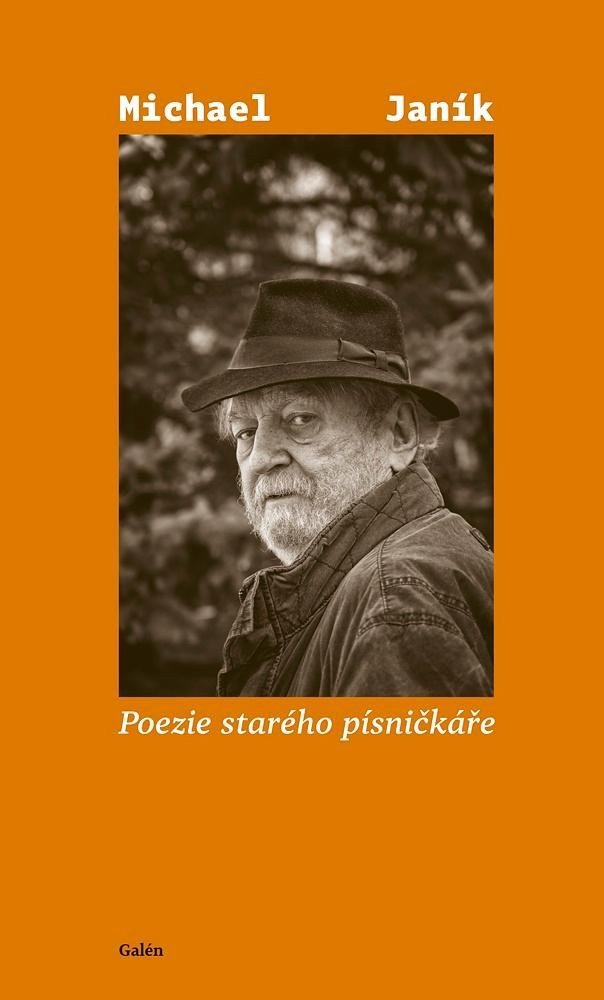 Poezie starého písničkáře – Janík Michael