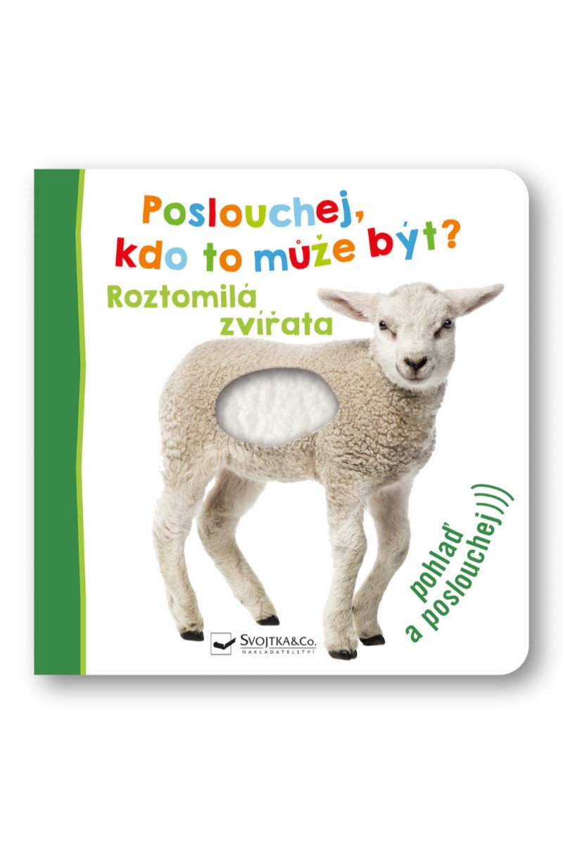 Poslouchej kdo to může být Roztomilá zvířata