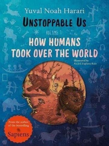 Unstoppable Us Volume 1 How Humans Took Over the World – Harari Yuval Noah
