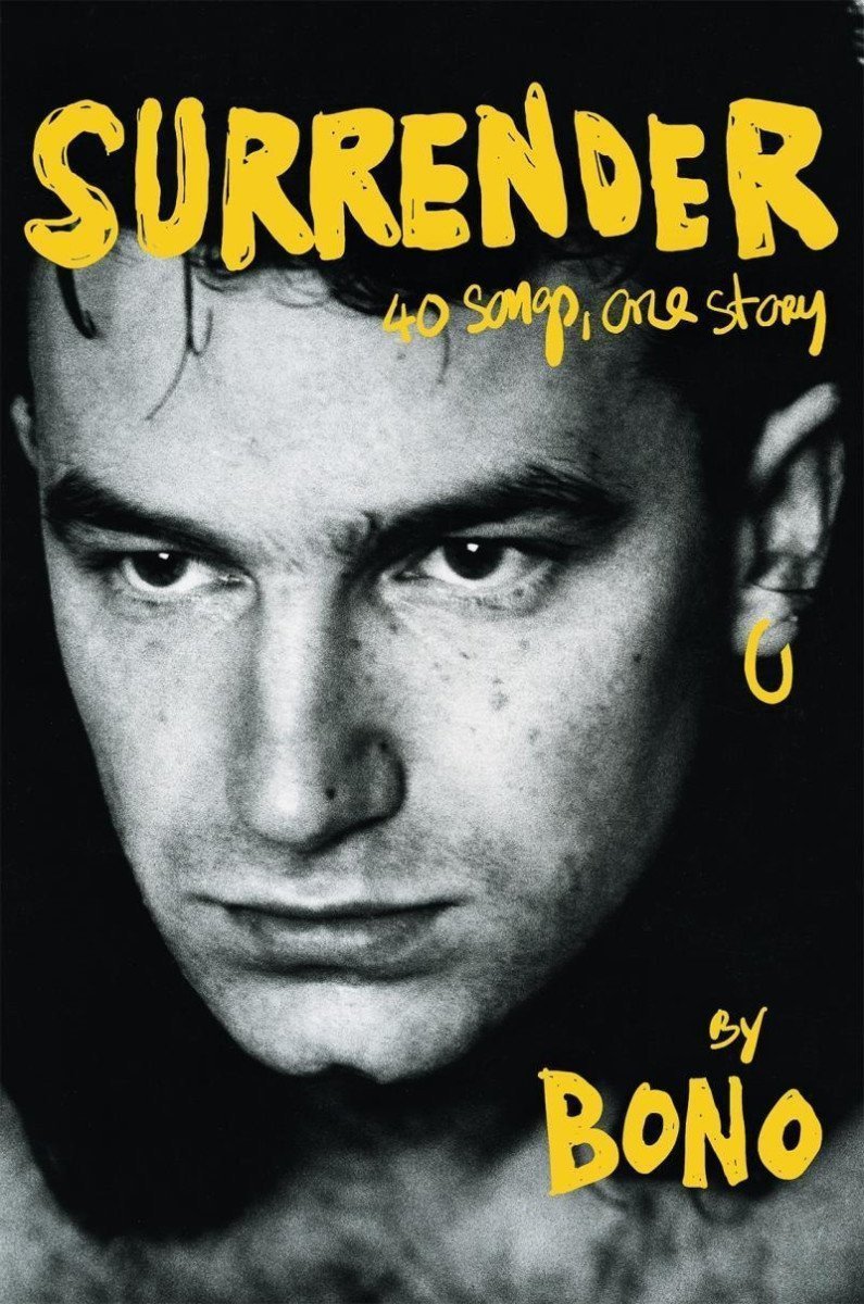 Surrender 40 Songs One Story by Bono – Bono